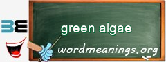 WordMeaning blackboard for green algae